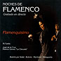 Flamenquisimos (noches De Flamenco)