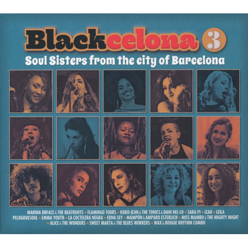Blackcelona 3 : Soul Sisters From The City Of Barcelona