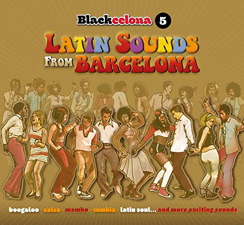 VARIOUS ARTISTS - Blackcelona 5 - The Latin Sounds From Barcelona