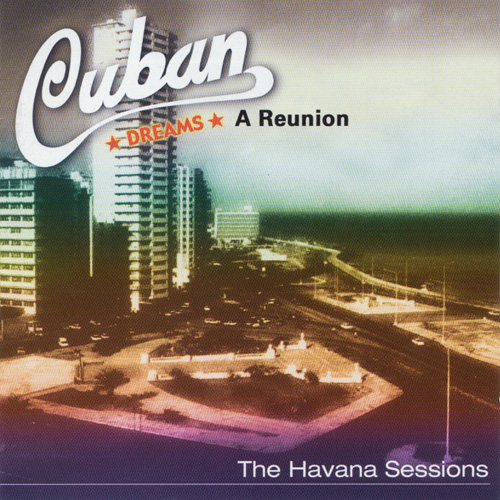 A Reunion: The Havana Sessions