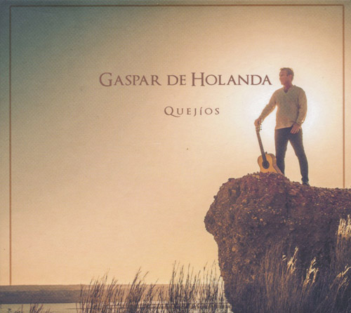 GASPAR DE HOLANDA - Quejios