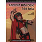 American Tribal Style - Tribal Basics