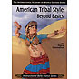 American Tribal Style - Beyond Basics