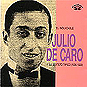 El Inolvidable Julio De Caro Y Su Sexteto Tipica 1926-1928