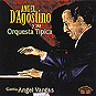 Angel D'agostino Y Su Orquesta Tipica Con Angel Vargas 1940-1945