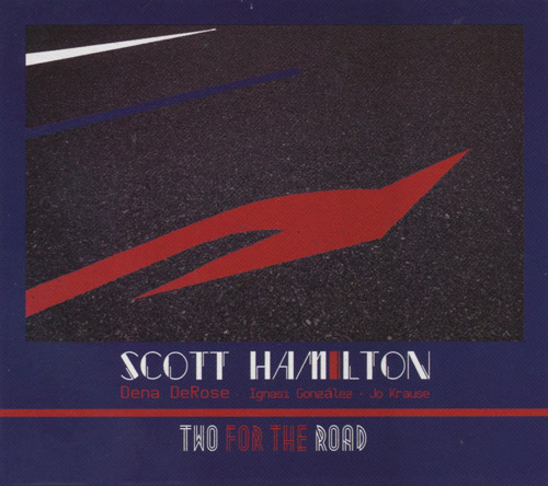 SCOTT HAMILTON - Two For The Road