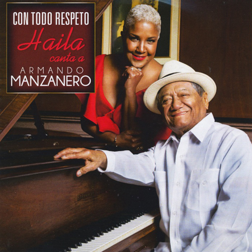 Con Todo Respeto Haila Canta A Armando Manzanero