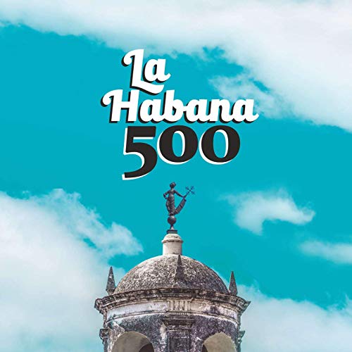 La Habana 500