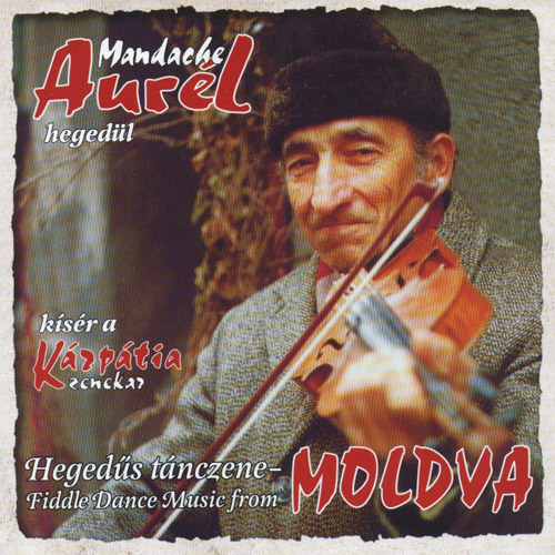 Hegedus Tanczene - Fiddle Dance Music From Moldva