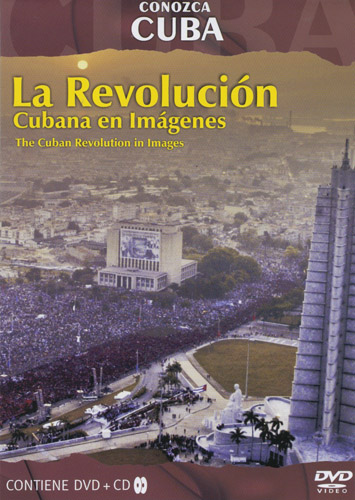 Conozca Cuba - La Revolucion Cubana En Imagenes