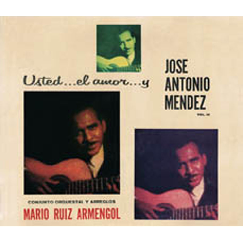 Usted… El Amor… Y Jose Antonio Mendez