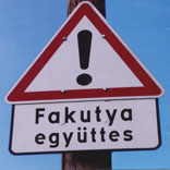 Egyeb Veszely / Danger Sign!