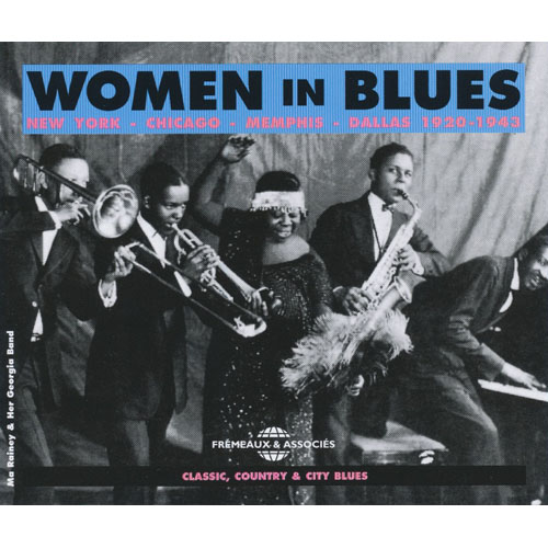 Women In Blues New York - Chicago - Memphis - Dallas 1920-1943