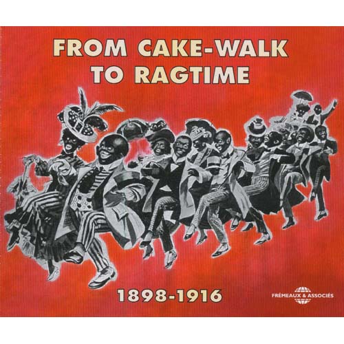 From Cake Walk To Rag Time Anthologie 1898 - 1916