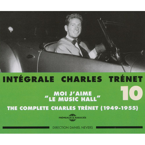 Integrale Charles Trenet Vol.10 – Moi J'aime Le Music Hall
