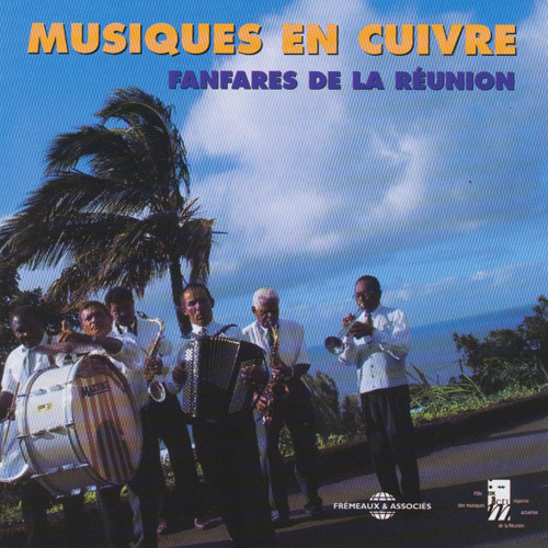 Musiques En Cuivre : Fanfares De La Reunion