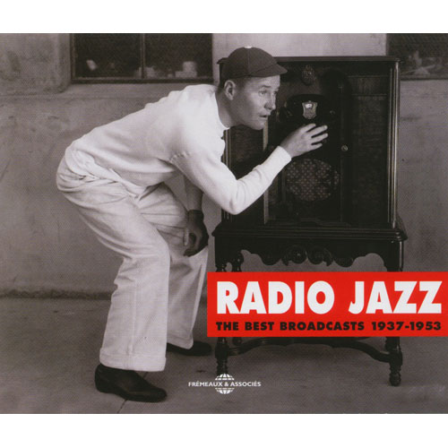 Radio Jazz : The Best Broadcasts 1937-1953