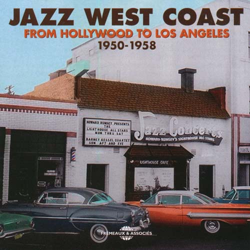 Jazz West Coast - From Hollywood To Los Aangeles 1950-1958