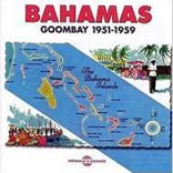 Bahamas - Goombay 1951-1959