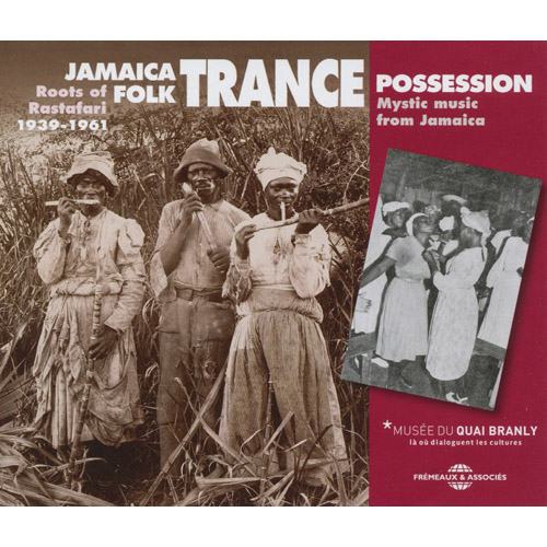 Jamaica Folk Trance Possession 1939-1961