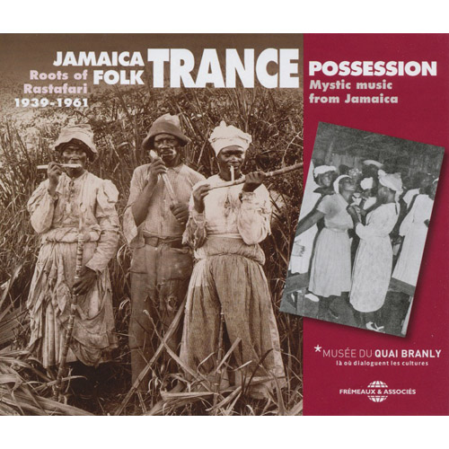 Jamaica Folk Trance Possession 1939-1961