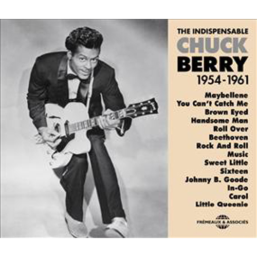 The Indiespensable Chuck Berry 1954-1962
