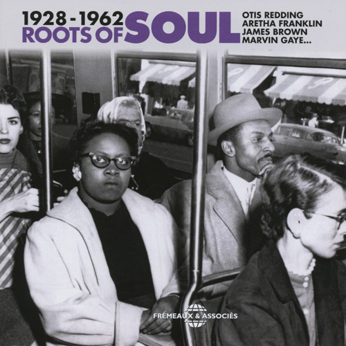 Roots Of Soul 1928-1962