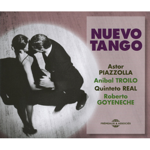 Nuevo Tango - A Piazzolla, A Troilo, Quinteto Real, R Goyeneche