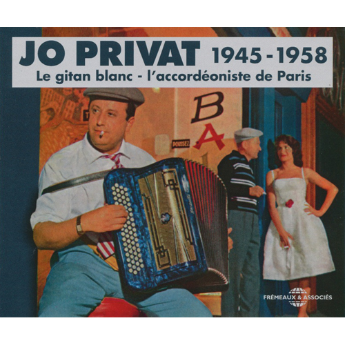 Le Gitan Blanc - L'accodeoniste De Paris 1945-1958