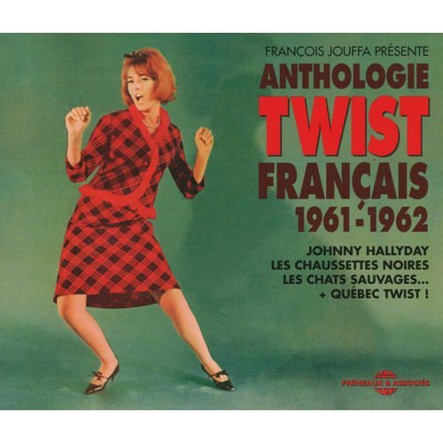 Anthologie Twist Francais 1961-1962