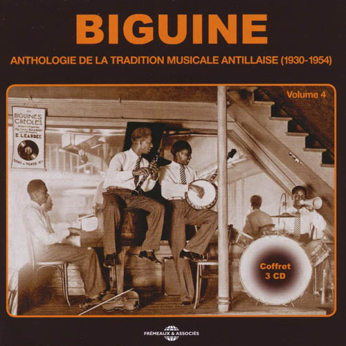 Biguine Vol.4 - Anthologie De La Tradition Musicale Antillaise 1930-1954