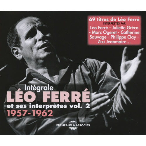 Integrale Leo Ferre Et Ses Interpretes Vol 2 1957-1962