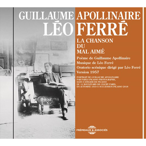 La Chanson Du Mal Aime, Poeme De Guillaume Apollinaire - Musique De Leo Ferre