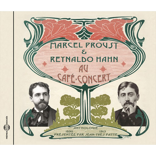 Marcel Proust Et Reynaldo Hahn Au Cafe Concert