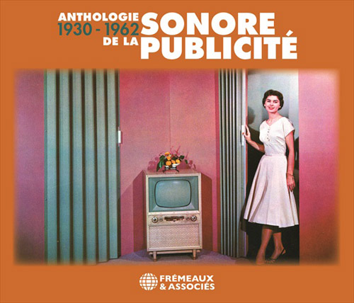 Anthologie Sonore De La Publicite 1930-1962