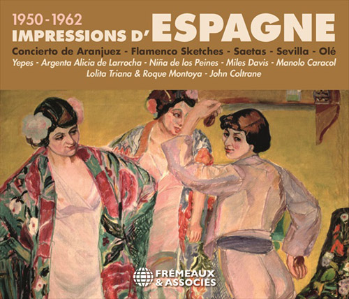 Impressions D’espagne 1950-1962, Concierto De Aranjuez - Flamenco Sketches - Saetas - Sevilla - Ole