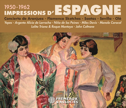 Impressions Dfespagne 1950-1962, Concierto De Aranjuez - Flamenco Sketches - Saetas - Sevilla - Ole