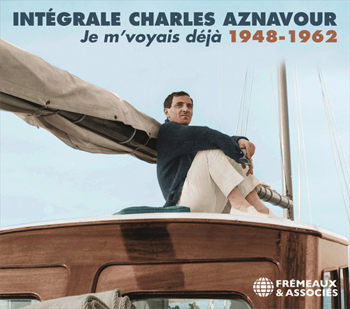 CHARLES AZNAVOUR - Je M'voyais Deja, Integrale Charles Aznavour - 1948-1962