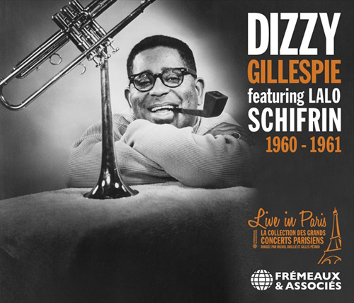 DIZZY GILLESPIE (FEATURING LALO SCHIFRIN) - Live In Paris 1960-1961