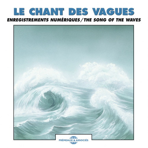 Les Chant Des Vagues - The Song Of The Waves