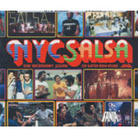 Nyc Salsa : The Incendiary Sound Of Latin New York
