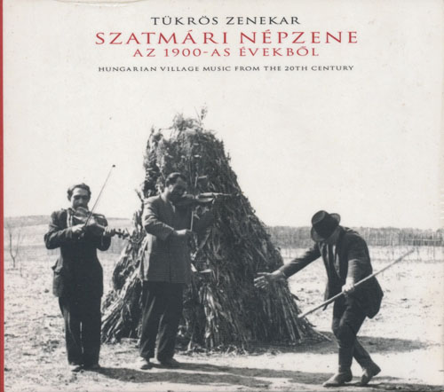 Hungarian Village Music From The 20th Century