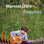 MANUEL ONIS - Bagunca