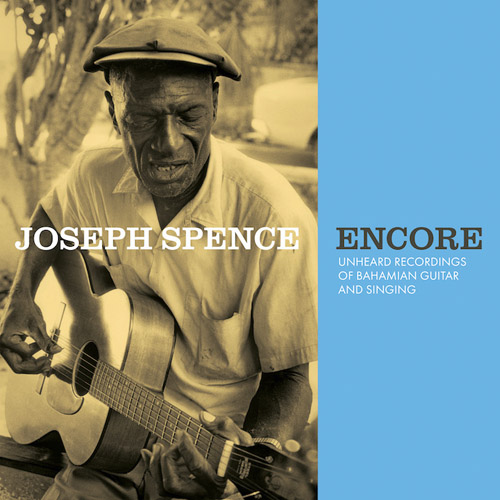 Encore : Unheard Recordings Of Bahamian Guitar And Singing