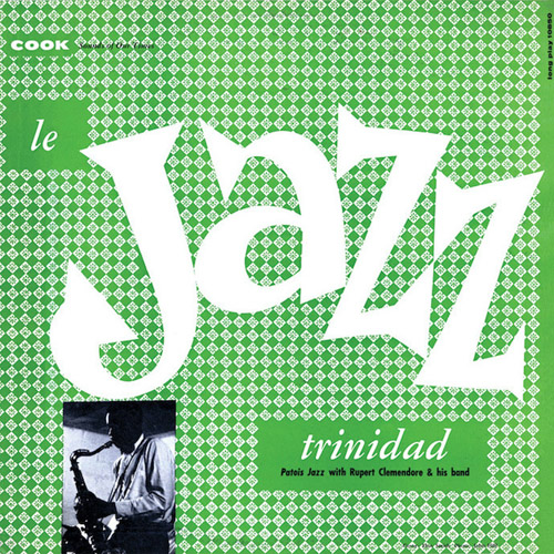 RUPERT CLEMENDORE - Le Jazz Trinidad