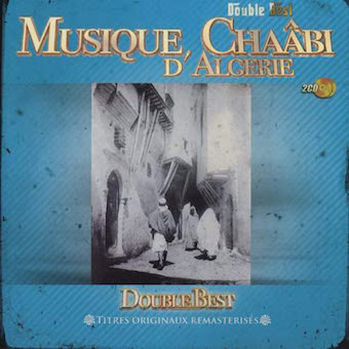 MUSIQUE CHAABI D'ALGERIE