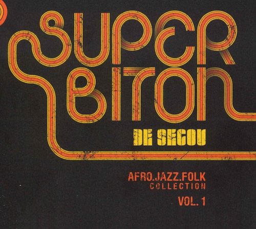 SUPER BITON DE SEGOU - Afro.jazz.folk Collection Vol.1