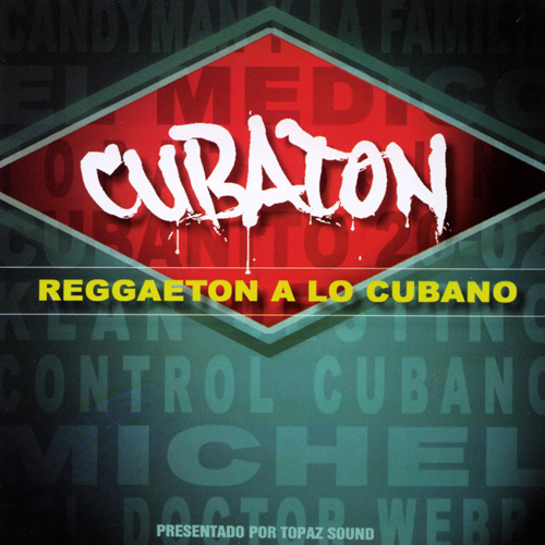 Cubaton, Reggaeton a lo Cubano