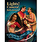 Lights!  Camera!  Bellydance! - Experience The Passion, Beauty, & Mystery