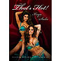That's Hot! Sizzling Bellydance Performances